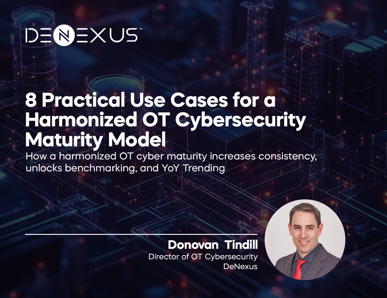 8 Use Cases for a Harmonized OT Cybersecurity Maturity Model