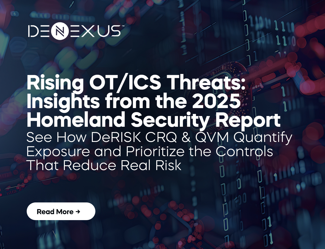 Homeland Security Threat Snapshot: Why OT CRQ Is Now Essential