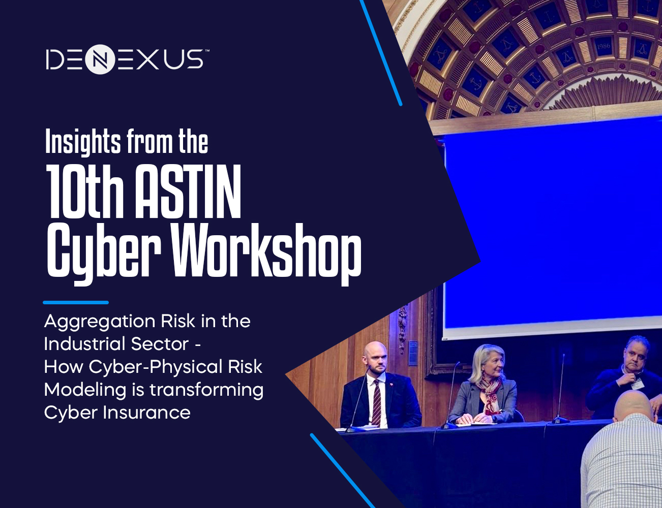 DeNexus Redefines Cyber Aggregation Risk at ASTIN Workshop