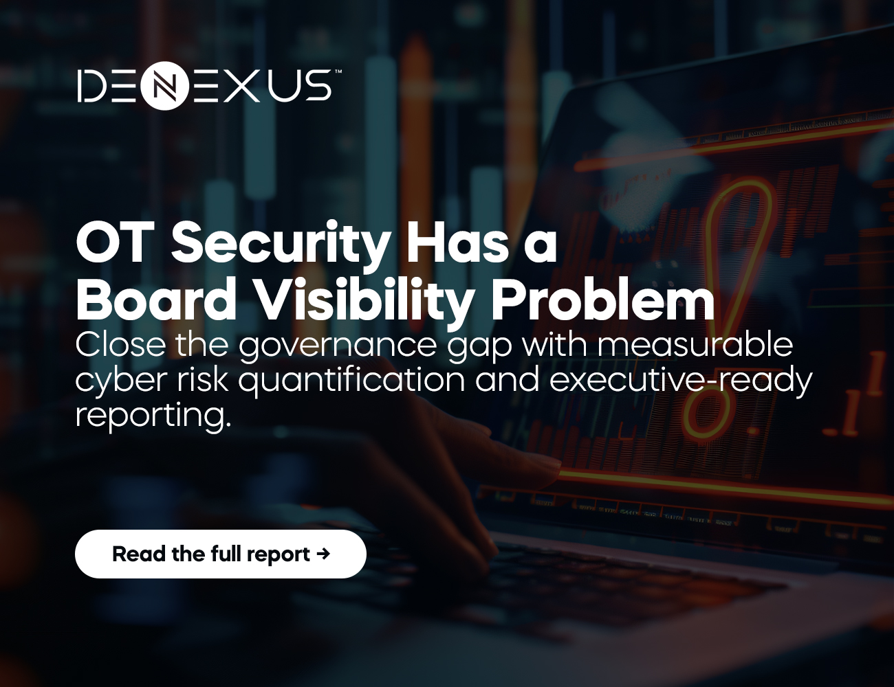 OT Cybersecurity 2026: Quantifying Cyber-Physical Risk | DeNexus