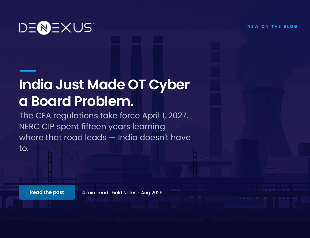 India Just Made OT Cyber a Board Problem. NERC CIP Shows Where That Road Leads.